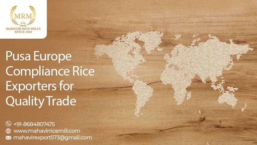 Pusa Europe Compliance Rice Exporters